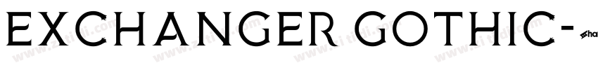 Exchanger Gothic字体转换